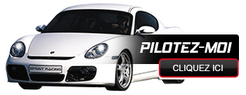 Porsche Cayman S pilotez moi